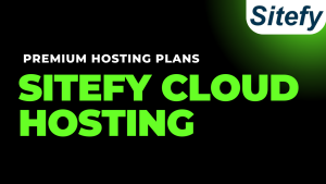 Sitefy Premium Cloud Hosting Packages